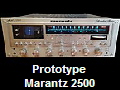 Prototype
Marantz 2500