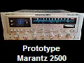 Prototype
Marantz 2500