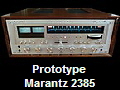 Prototype
Marantz 2385