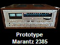 Prototype
Marantz 2385