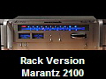Rack Version
Marantz 2100