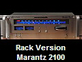 Rack Version
Marantz 2100