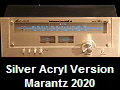 Silver Acryl Version
Marantz 2020