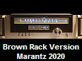 Brown Rack Version
Marantz 2020