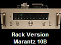 Rack Version
Marantz 10B