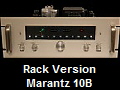 Rack Version
Marantz 10B