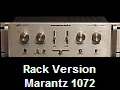 Rack Version
Marantz 1072