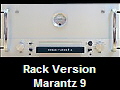 Rack Version
Marantz 9