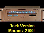 Rack Version
Marantz 2100L