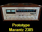 Prototype
Marantz 2385