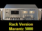 Rack Version
Marantz 5000