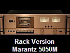 Rack Version
Marantz 5050M