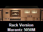 Rack Version
Marantz 5050M