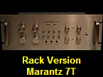 Rack Version
Marantz 7T