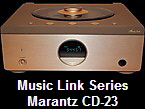 Music Link Series
Marantz CD-23