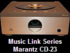 Music Link Series
Marantz CD-23