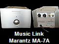 Music Link
Marantz MA-7A
