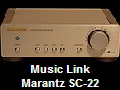 Music Link
Marantz SC-22
