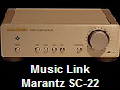 Music Link
Marantz SC-22