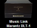 Music Link
Marantz DLT-1