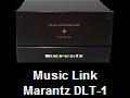 Music Link
Marantz DLT-1