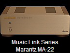 Music Link
Marantz MA-22