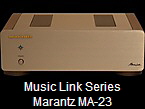 Music Link Series
Marantz MA-23