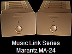 Music Link Series
Marantz MA-24
