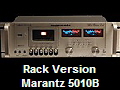Rack Version
Marantz 5010B