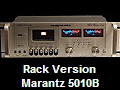 Rack Version
Marantz 5010B